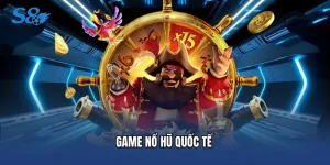 Game Nổ Hũ Quốc Tế