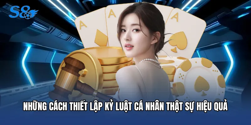 Chơi Có Trách Nhiệm Những cách thiết lập kỷ luật cá nhân thật sự hiệu quả